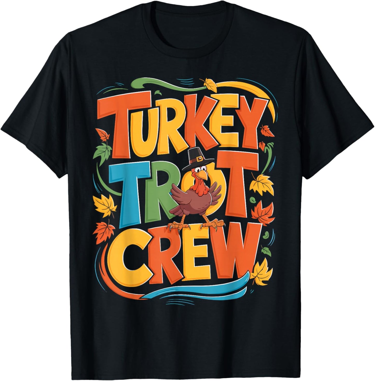 Turkey Trot Crew Fun Thanksgiving Run T-Shirt - T-Shirt | Black