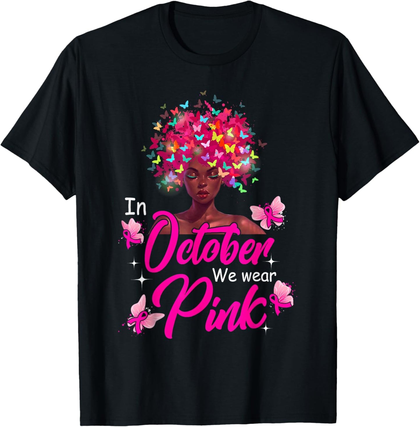 In October We Wear Pink Breast Cancer Awareness Black Women T-Shirt - T-Shirt | Black