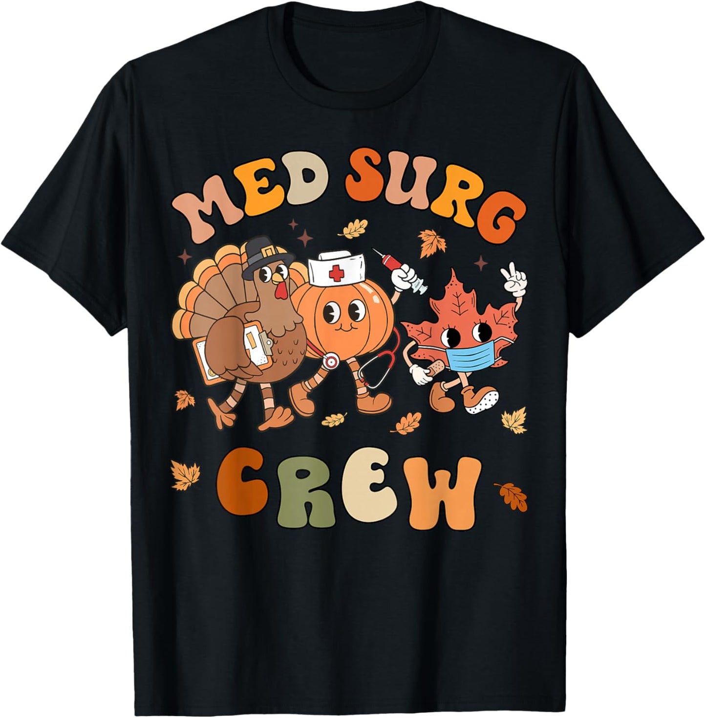 Med Surg Crew Thanksgiving Pumpkin Retro Medical Surgical T-Shirt - T-Shirt | Black