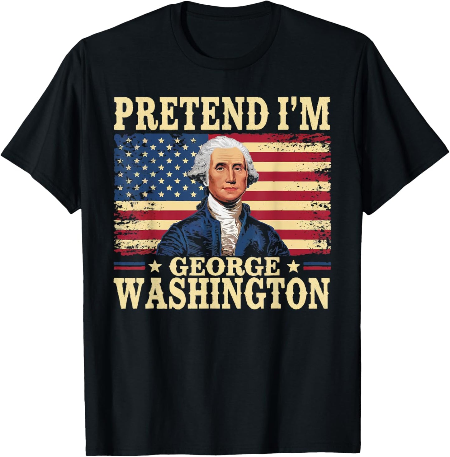 Pretend I'm George Washington Vintage Halloween Costume T-Shirt - T-Shirt | Black