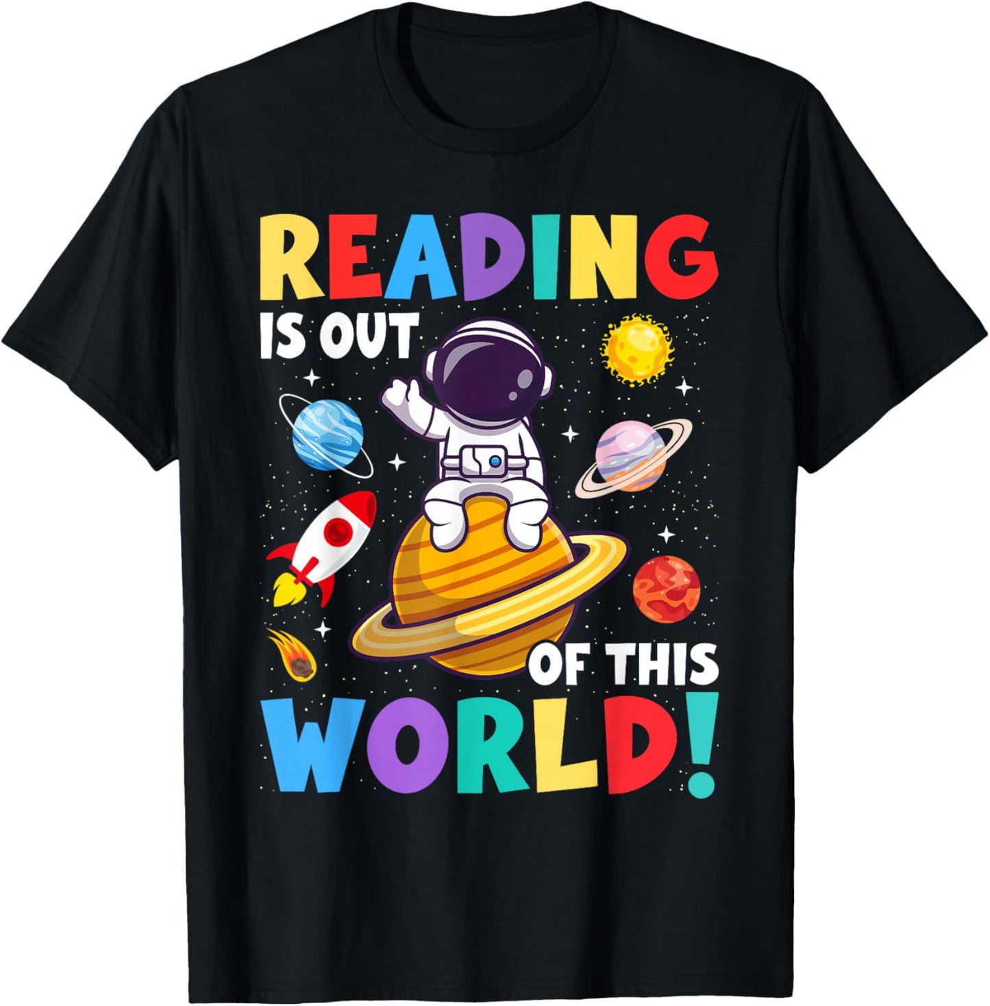 Reading Is Out Of This World Space Funny Books Lover T-Shirt - T-Shirt | Black