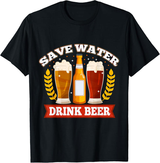 Save Water Drink Beer T-Shirt - T-Shirt | Black
