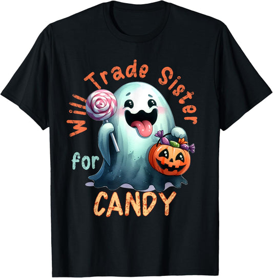 Halloween Will Trade Sister For Candy Ghost Kid Girl Boy T-Shirt - T-Shirt | Black