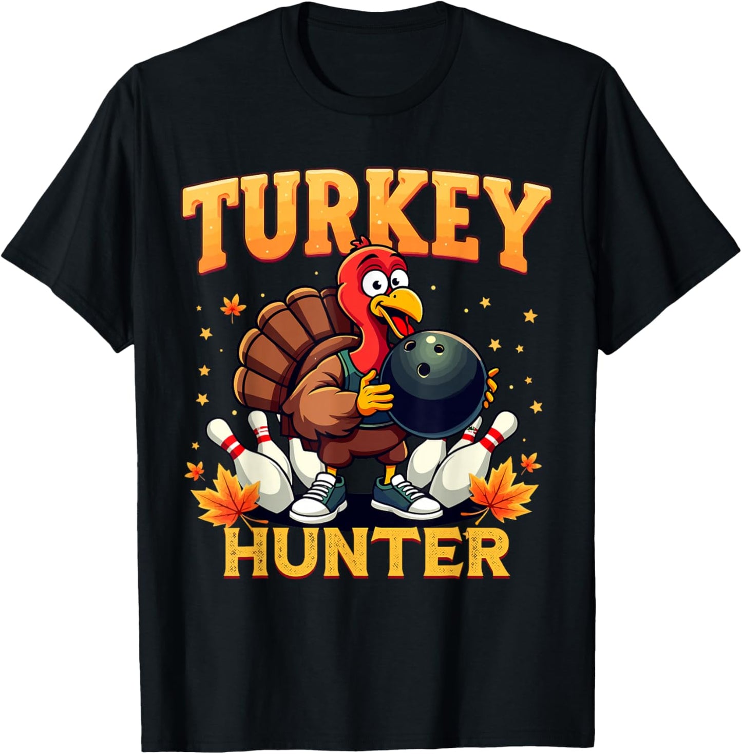 Turkey Hunter Bowling Thanksgiving Fun Bowler T-Shirt - T-Shirt | Black