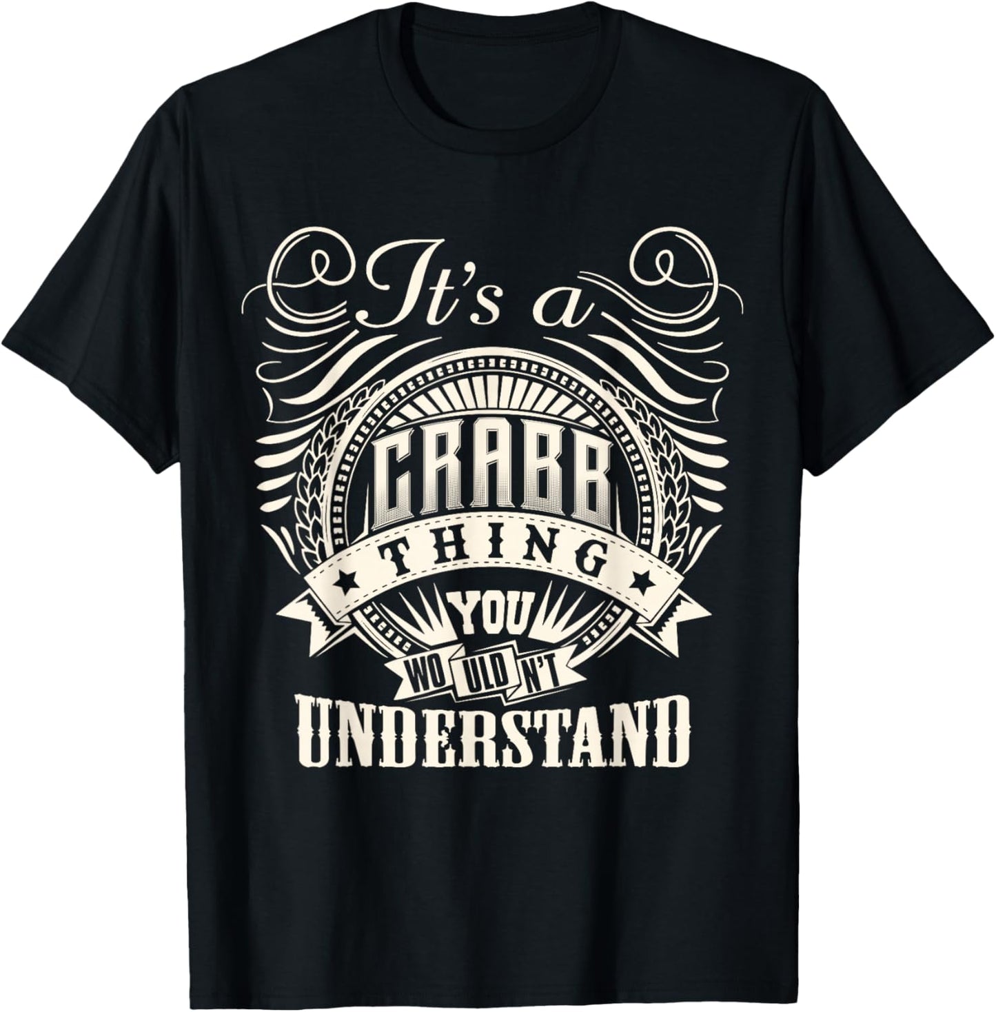 It's A CRABB Thing You Wouldn't Understand CRABB Family T-Shirt - T-Shirt | Black