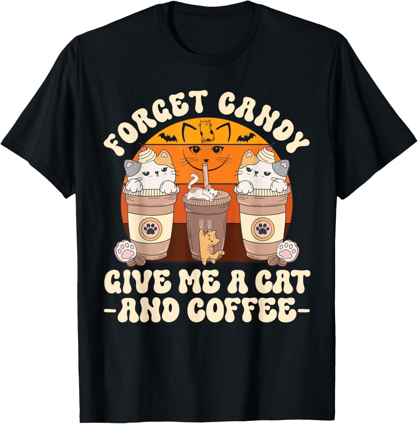 Forget Candy Give Me Cat and Coffee Halloween T-Shirt - T-Shirt | Black