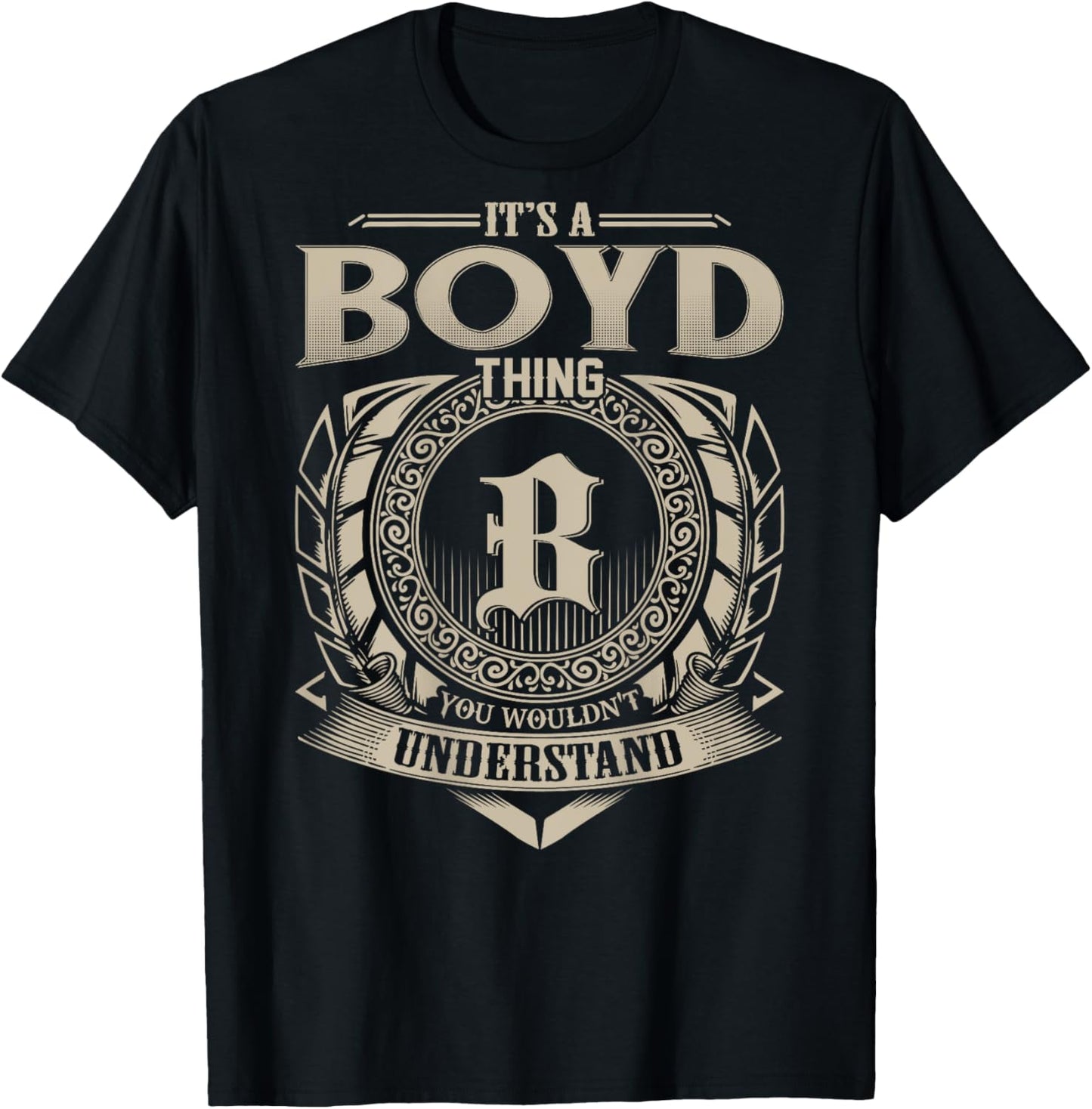 It's A BOYD Thing You Wouldn't Understand Funny Family Name T-Shirt - T-Shirt | Black
