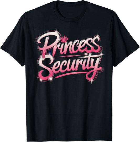 Princess Security Mom Dad Family Birthday Halloween T-Shirt - T-Shirt | Black