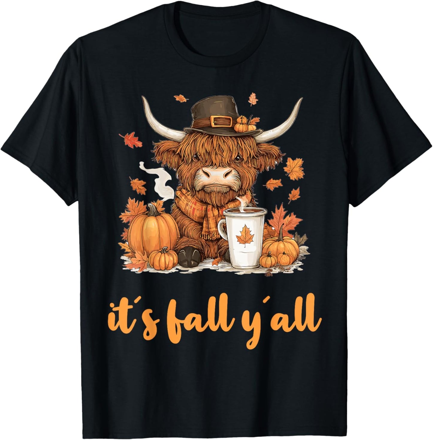 Scottish Highland Cow Fall Thanksgiving it´s fall yáll T-Shirt - T-Shirt | Black