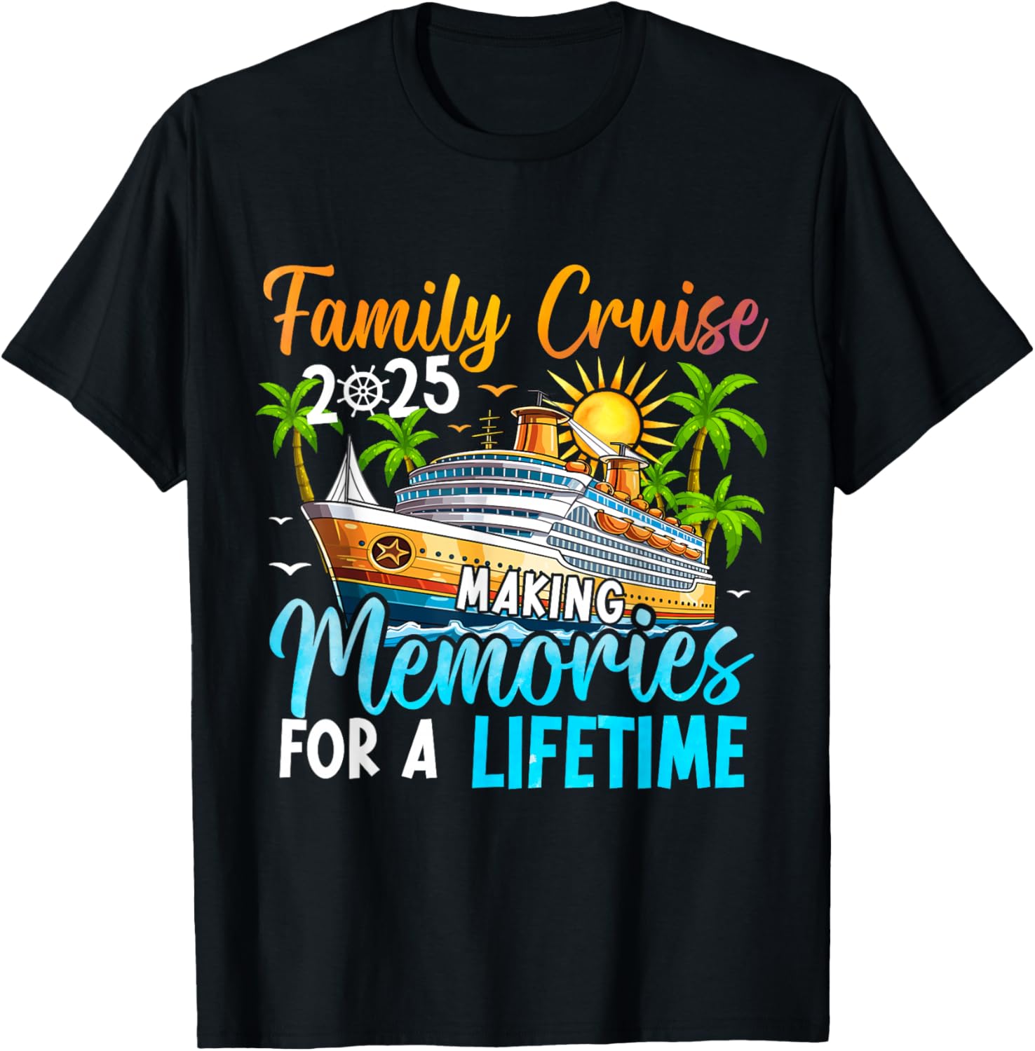 Family Cruise 2025 Family Matching Cruise Vacation Party T-Shirt - T-Shirt | Black