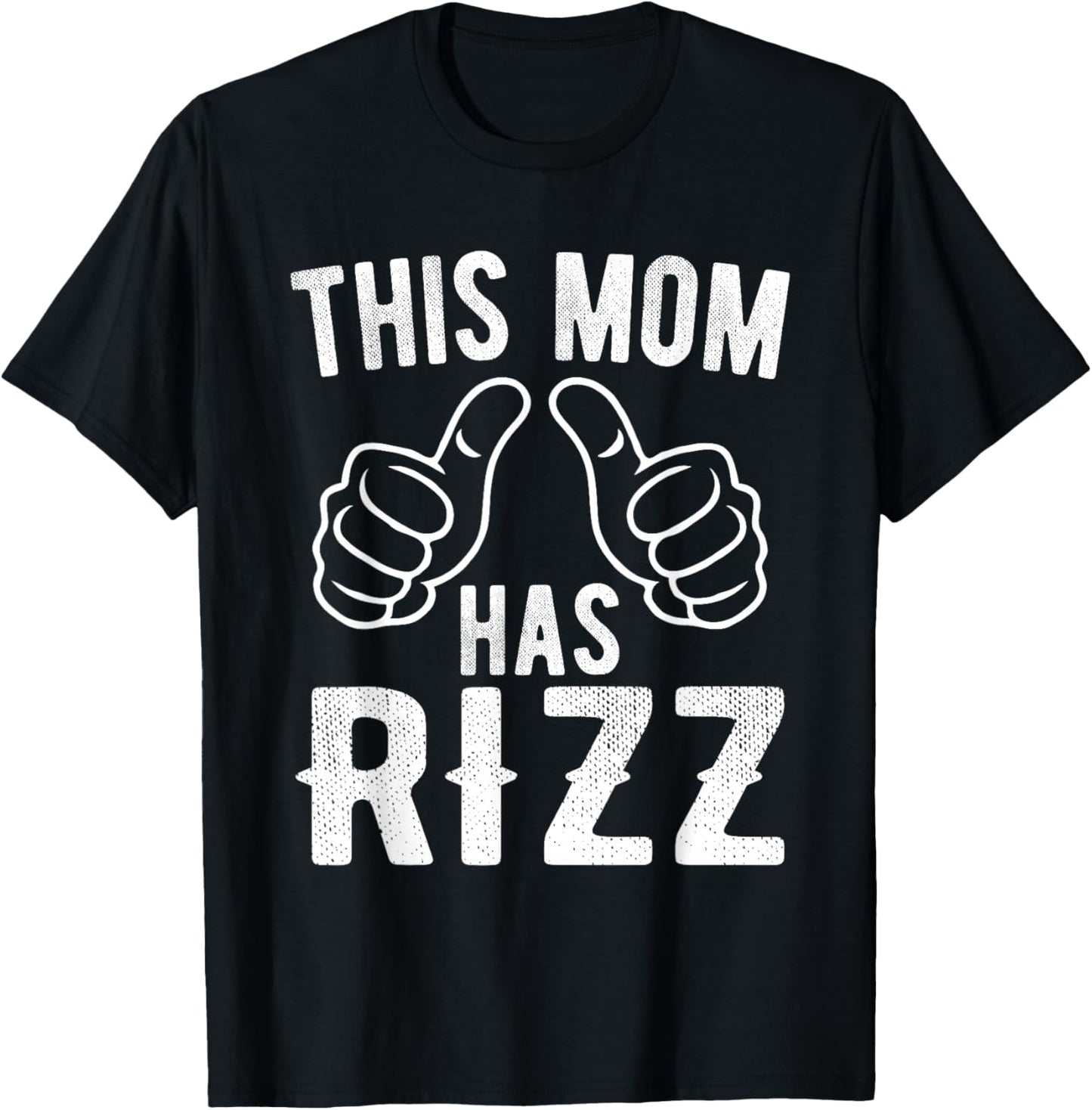 This Mom Has Rizz Funny Mother's Day T-Shirt - T-Shirt | Black
