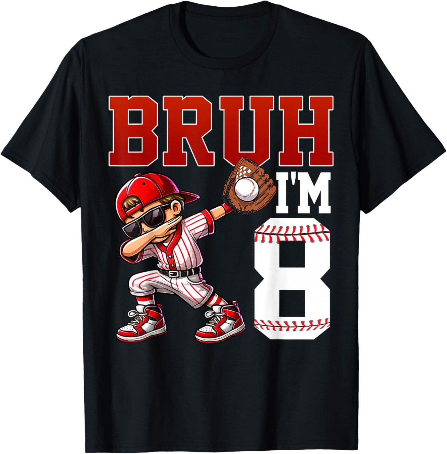 Bruh I'm 8 Baseball 8th Bday Party 8 Years Old T-Shirt - T-Shirt | Black