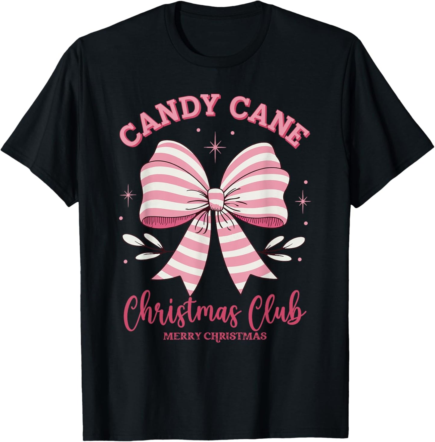 Pink Candy Cane Christmas Club Cute Coquette Bow Women Girl T-Shirt - T-Shirt | Black