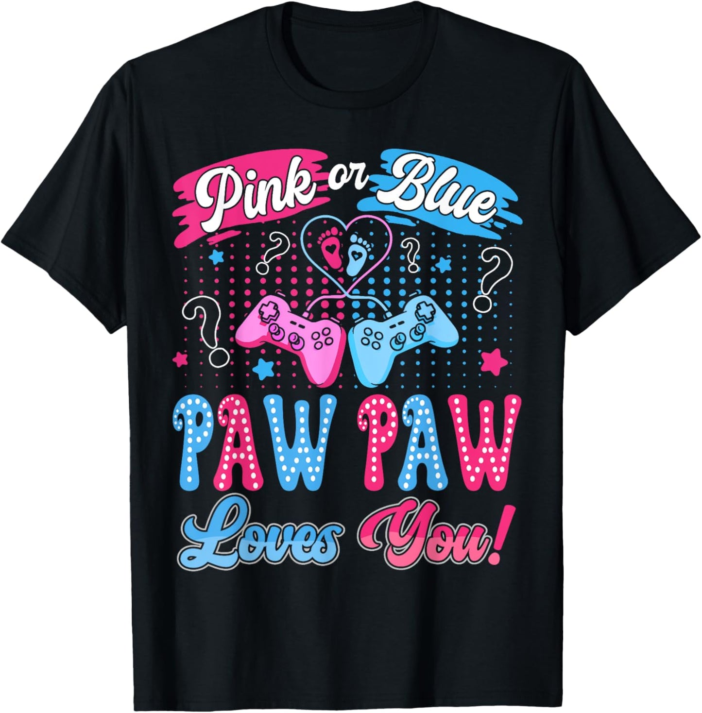 Pink or Blue Paw Paw Love You Video Game Gender Reveal T-Shirt - T-Shirt | Black
