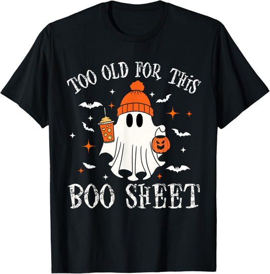 Too Old For This Boo Paper Ghost Halloween for Costume T-Shirt - T-Shirt | Black