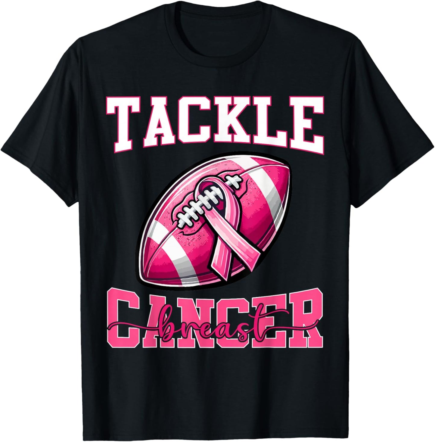 Tackle Breast Cancer Football Pink Ribbon Cancer Awareness T-Shirt - T-Shirt | Black