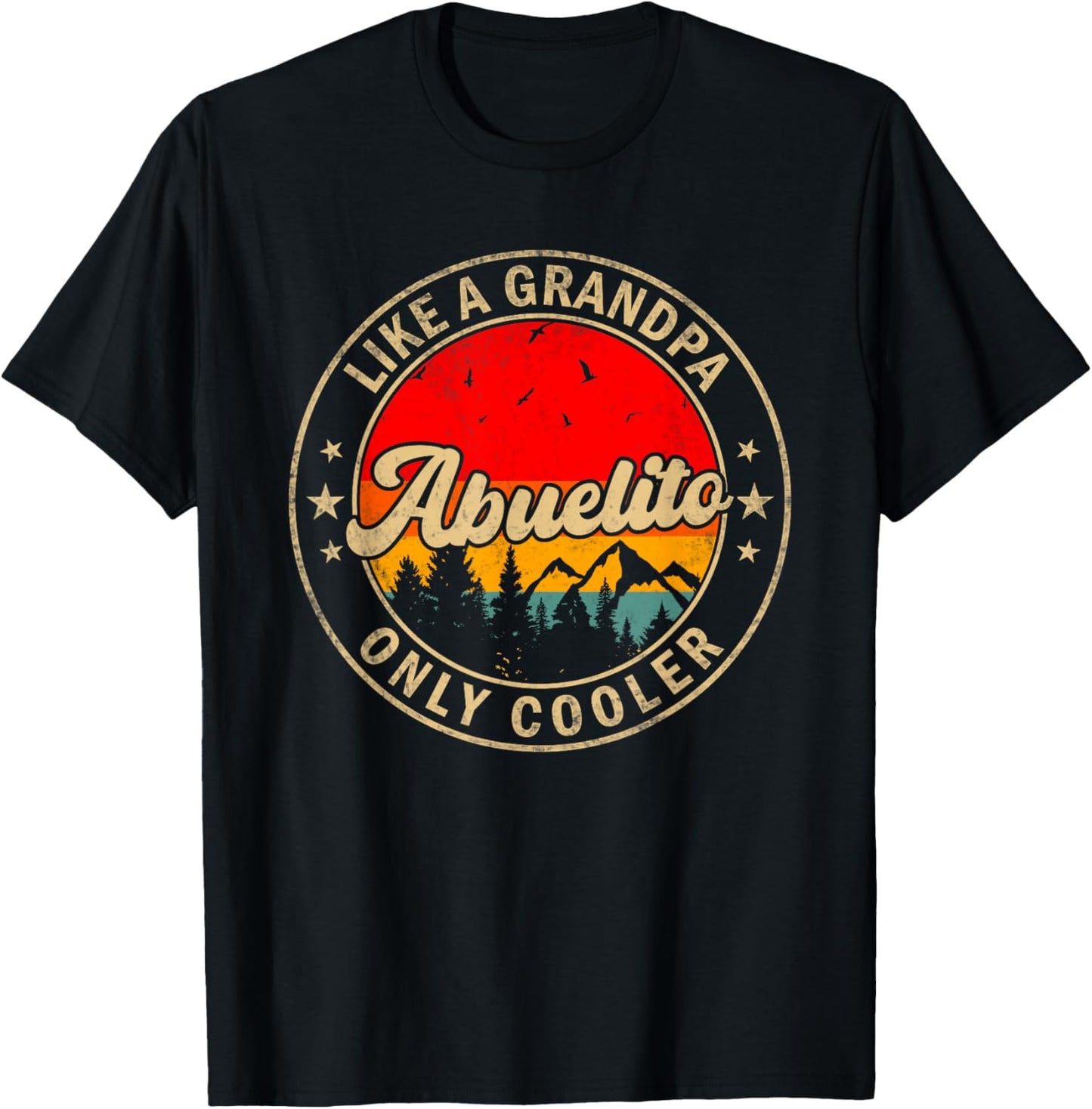 Abuelito Like A Grandpa Only Cooler Funny Papa Grandpa T-Shirt - T-Shirt | Black