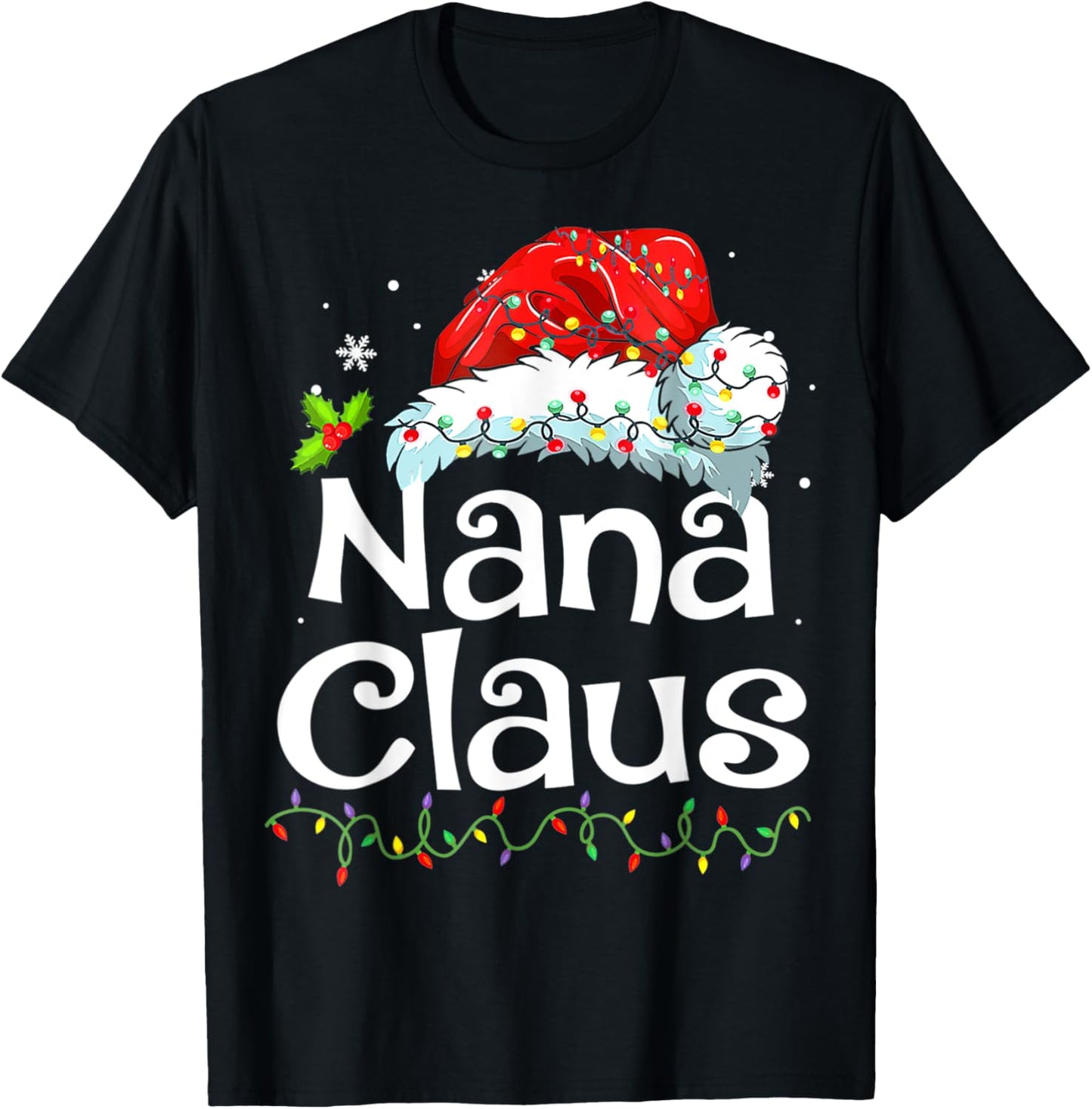 Nana Claus Christmas Pajama Family Matching Xmas Light T-Shirt - T-Shirt | Black