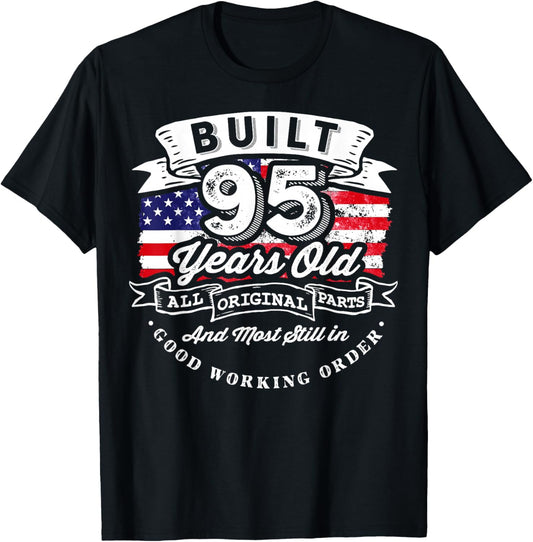 Built 95 Years Ago 95th Birthday USA Flag T-Shirt - T-Shirt | Black