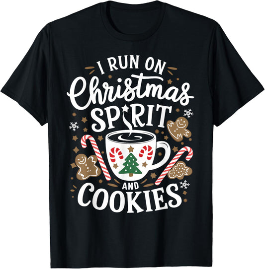I Run on Christmas Spirit and Cookies Funny Xmas Coffee T-Shirt - T-Shirt | Black