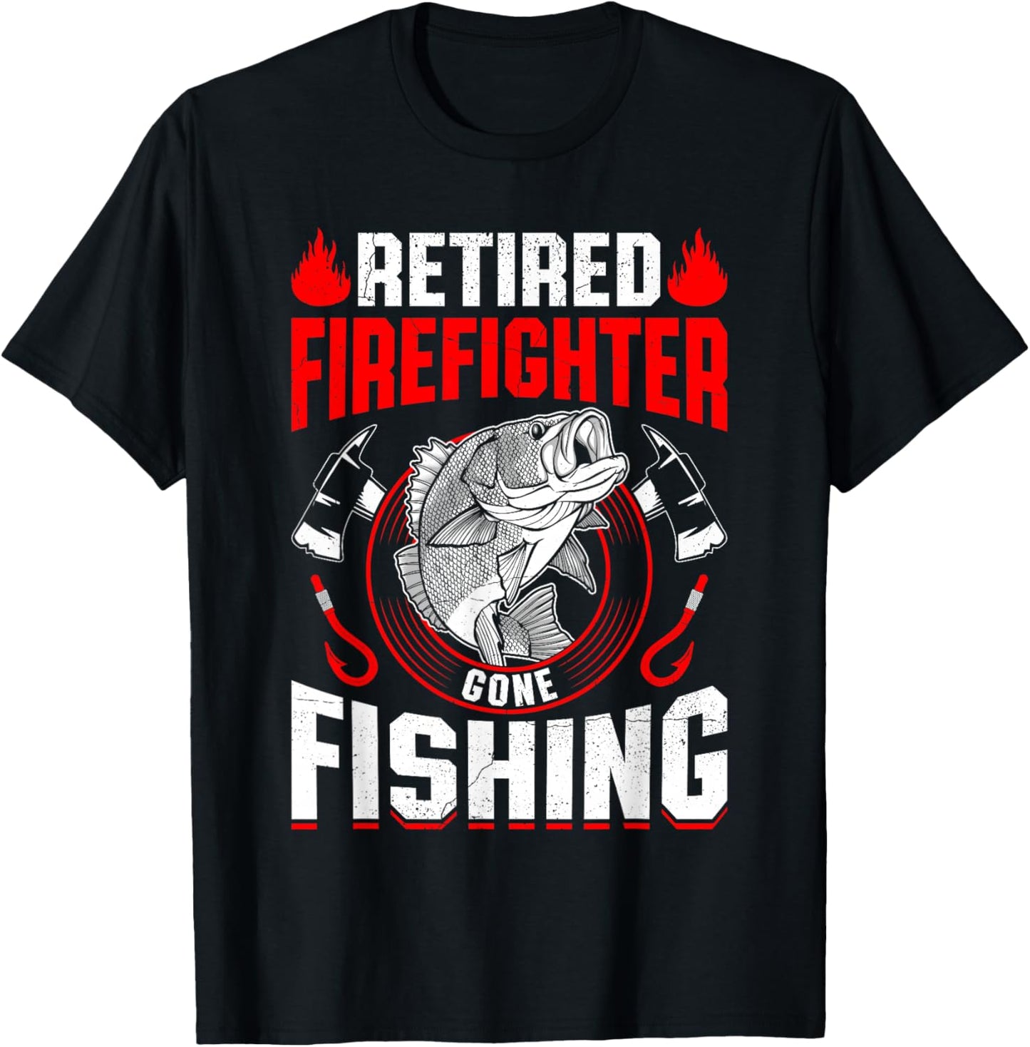 Retired Firefighter Gone Fishing Fun Firefighter Retirement T-Shirt - T-Shirt | Black