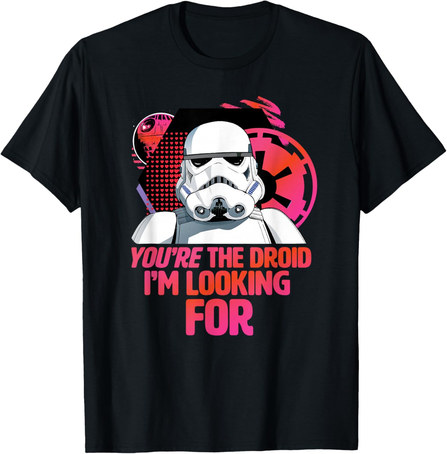 Star Wars Valentine's Day You're the Droid I'm Looking For T-Shirt - T-Shirt | Black
