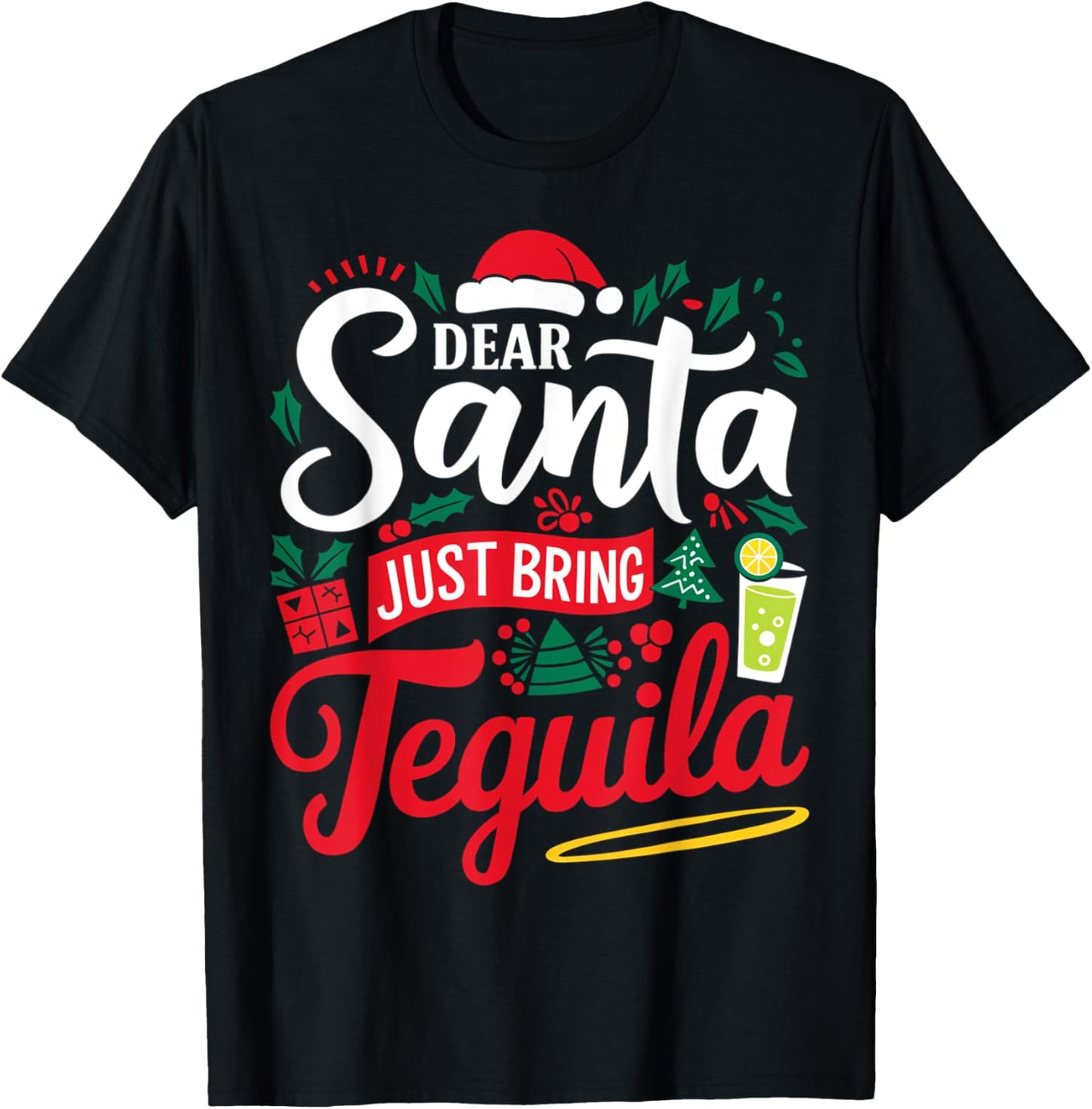 Dear Santa Just Bring Tequila Funny Xmas Tequila T-Shirt - T-Shirt | Black