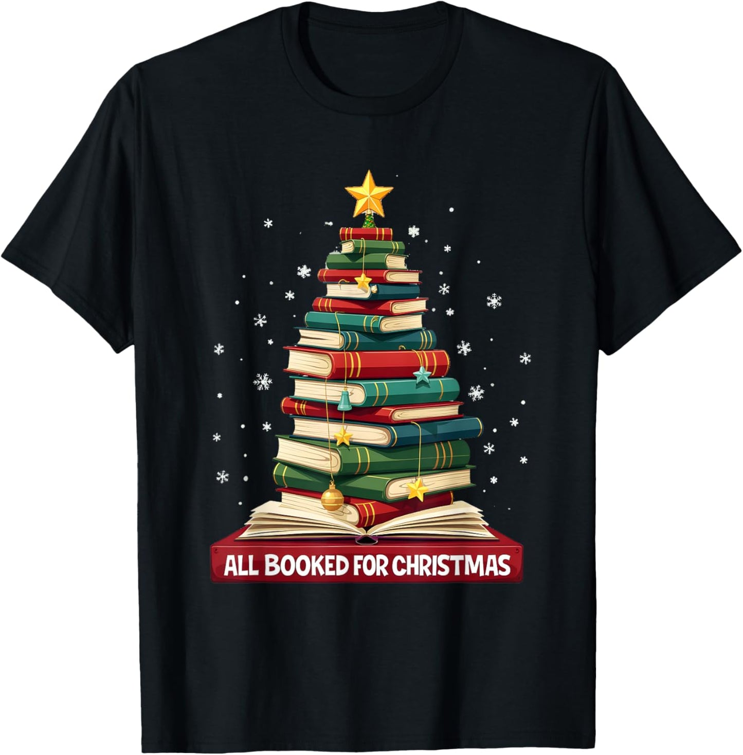 All Booked For Christmas Reading Book Lover Holiday Reader T-Shirt - T-Shirt | Black