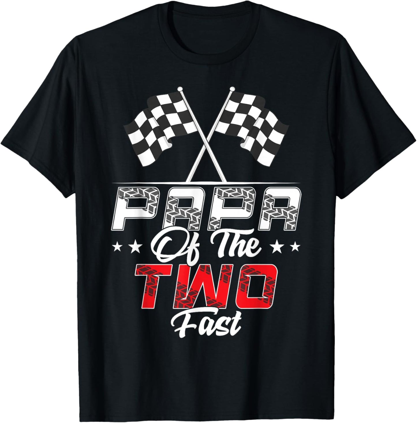 Papa Of The Two Fast Second Birthday Racing Car Family T-Shirt - T-Shirt | Black