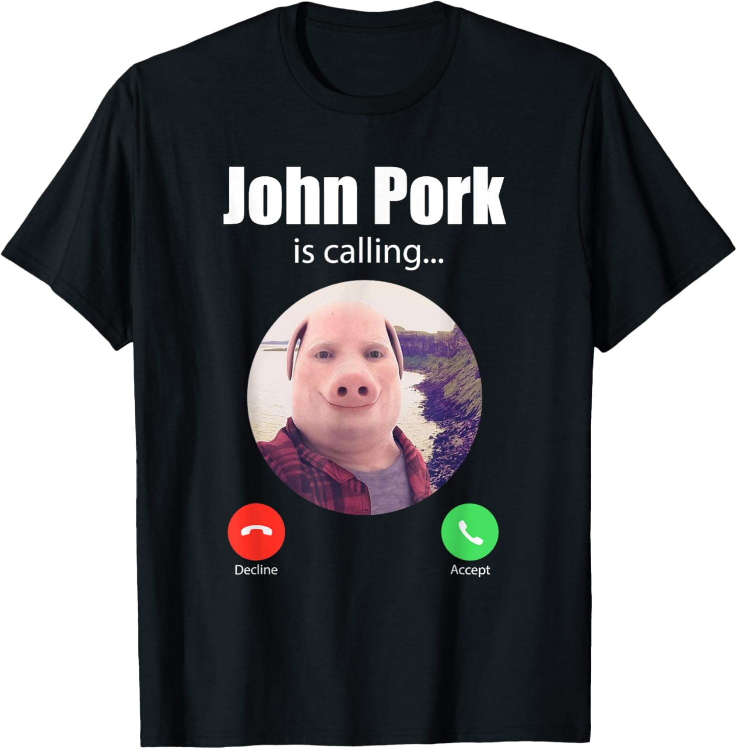 Classic Art Funny John Pork Is Calling Outfit Awesome Meme T-Shirt - T-Shirt | Black