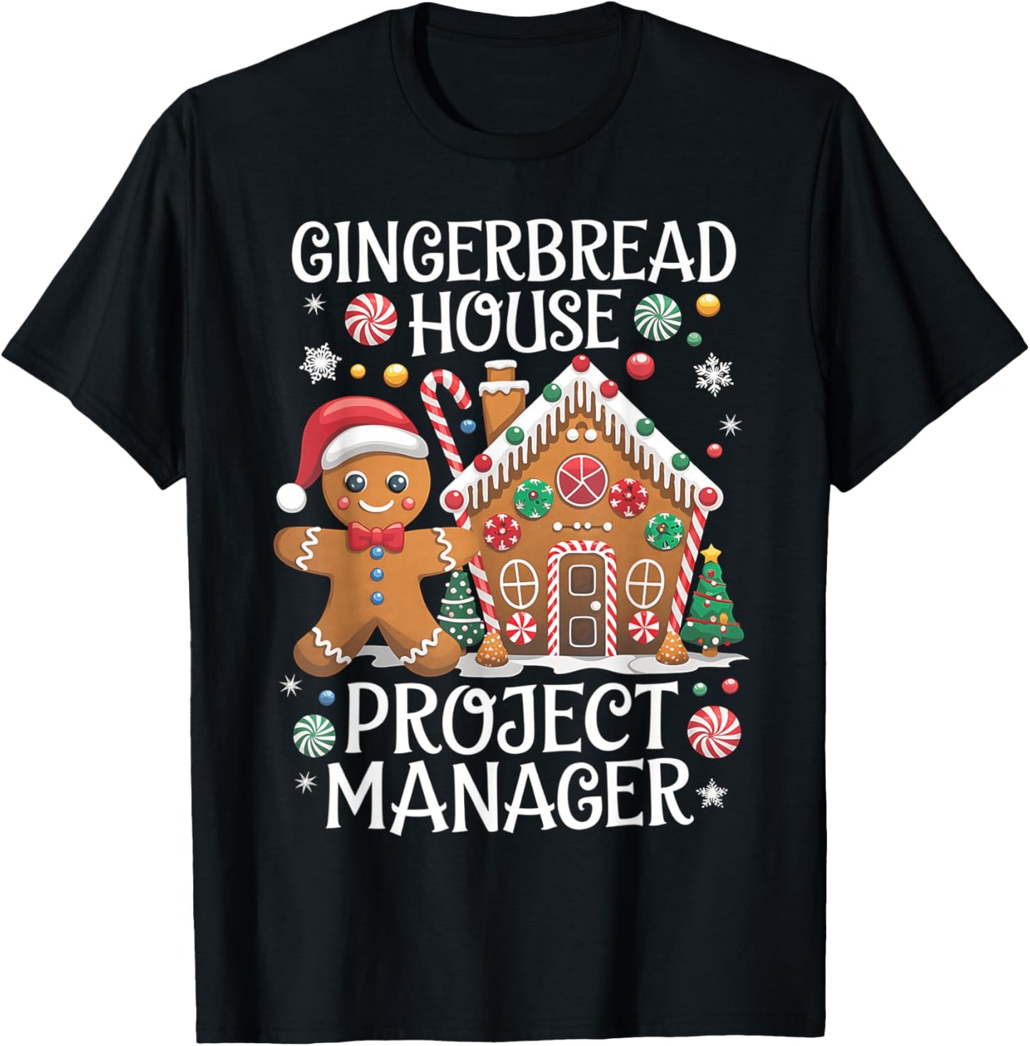 Gingerbread House Project Manager Cookie Baking Christmas T-Shirt - T-Shirt | Black