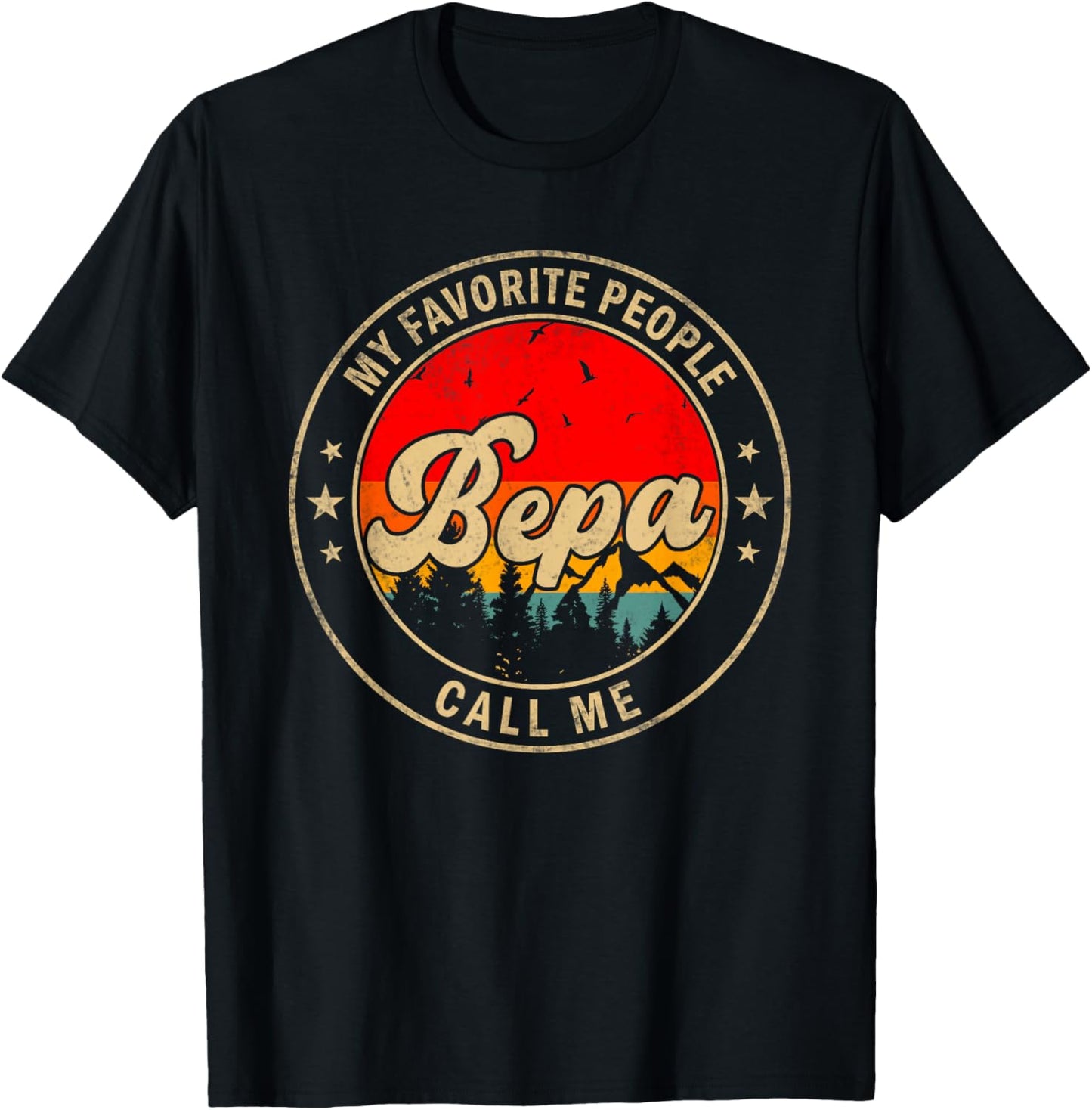 My Favorite People Call Me Bepa for Papa Grandpa T-Shirt - T-Shirt | Black