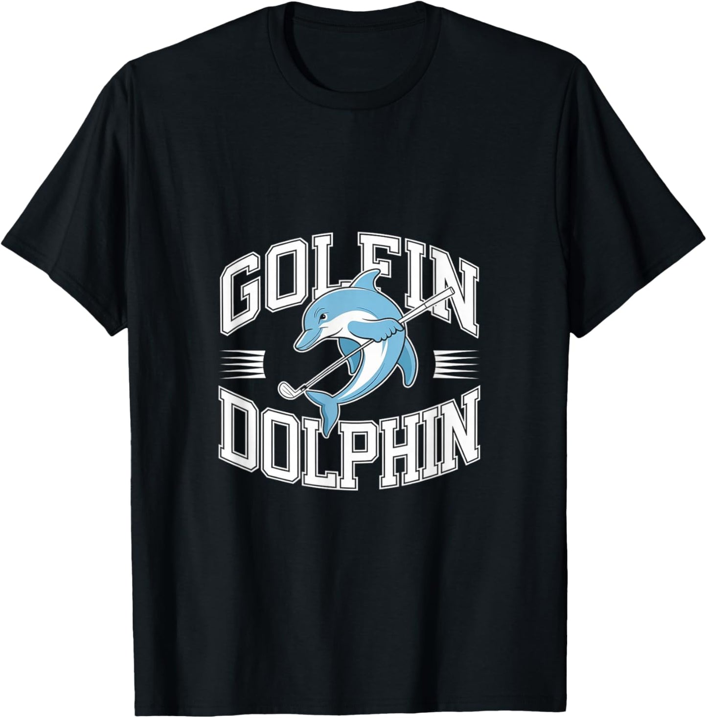 Golfin Dolphin - Funny Golfing Golfer Pun T-Shirt - T-Shirt | Black
