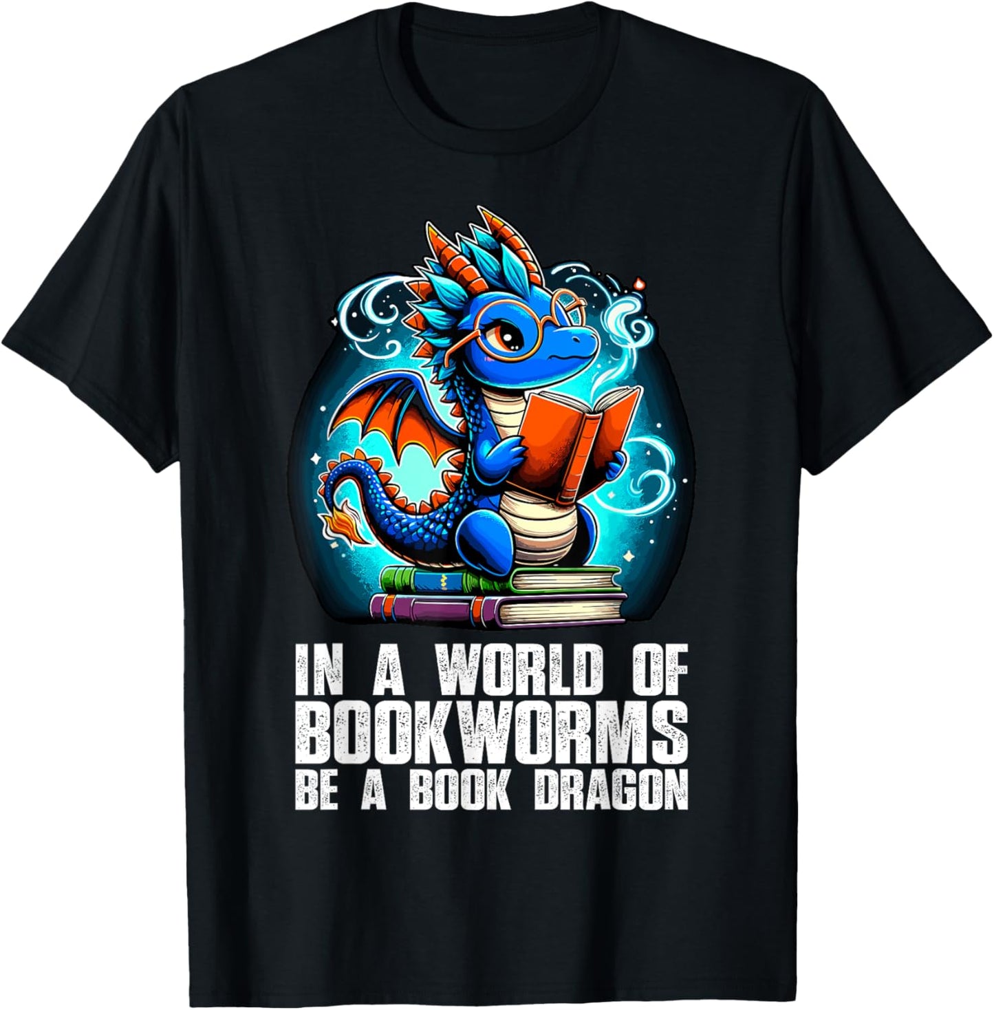 In a World of Bookworms be a Book Dragon Reading T-Shirt - T-Shirt | Black