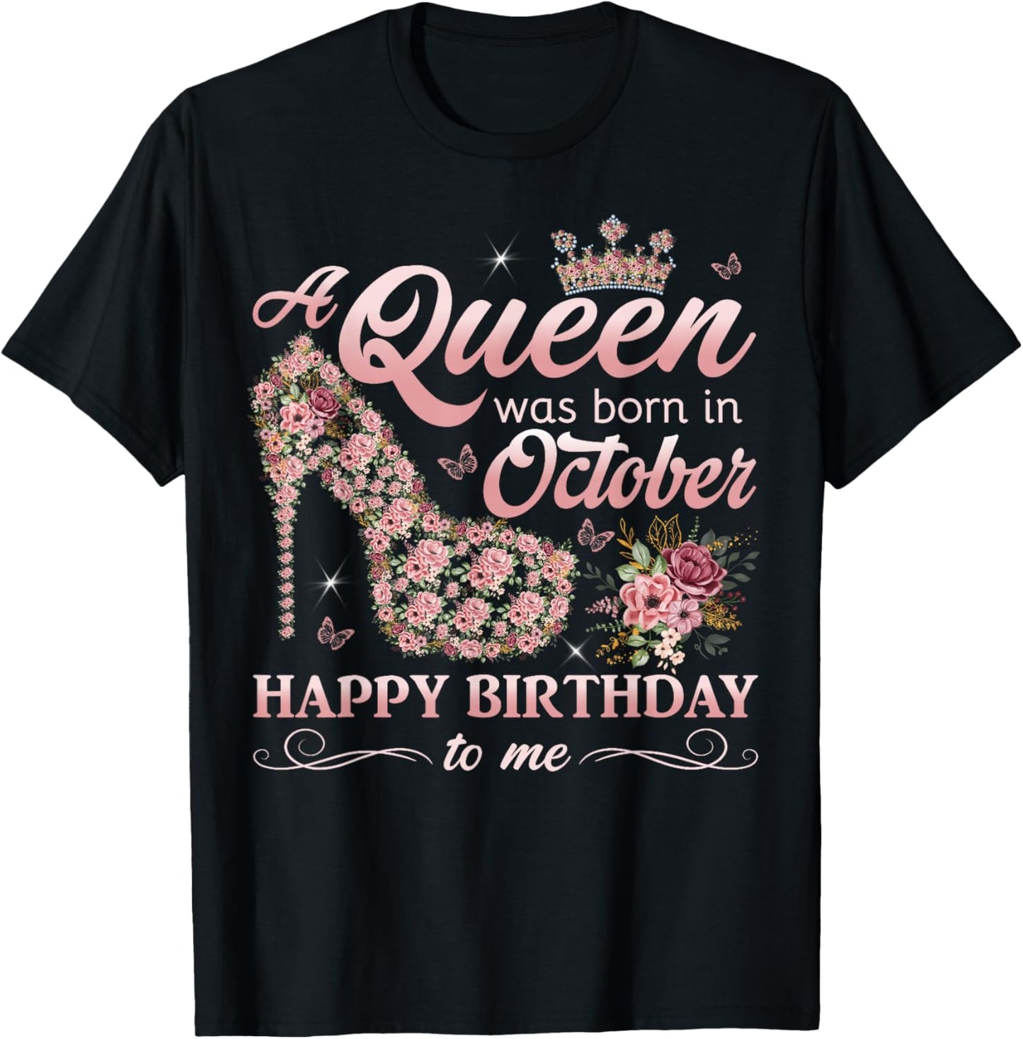 Queen Was Born in October Women Girl Ladies October Birthday T-Shirt - T-Shirt | Black