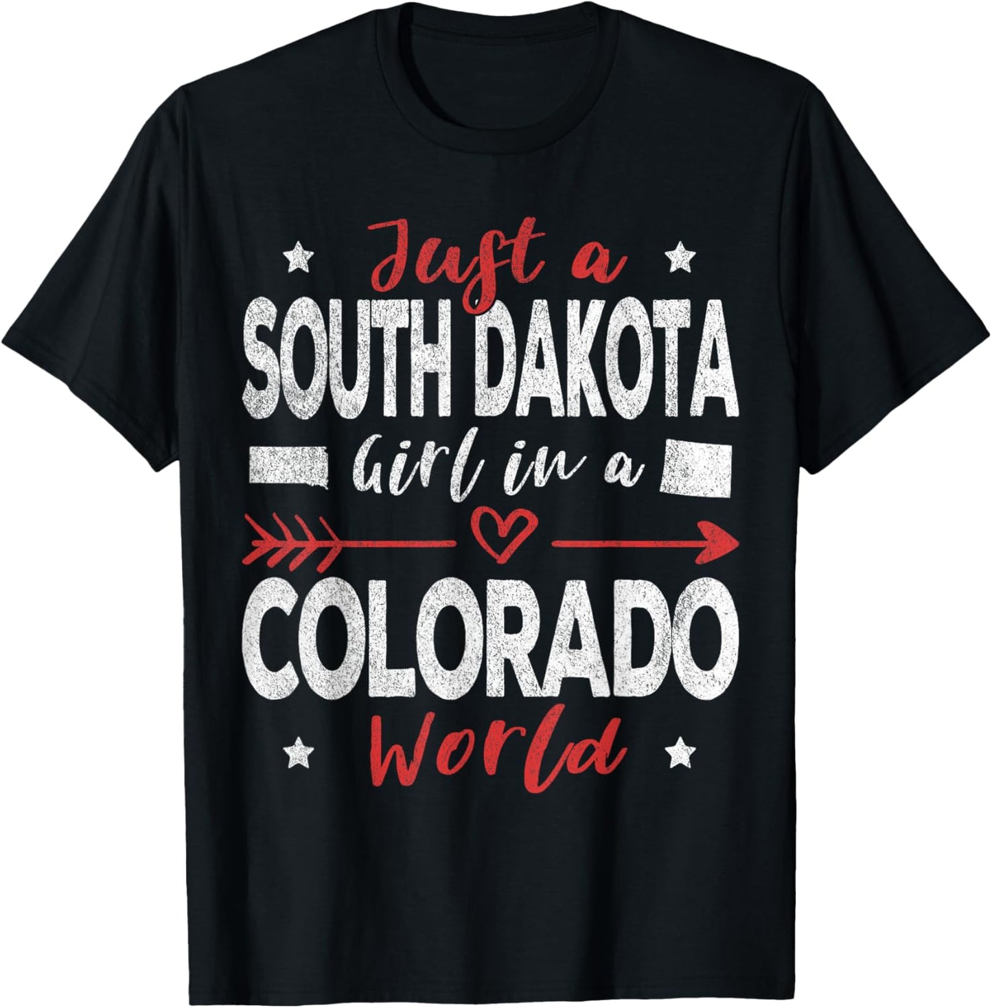 Just A South Dakota Girl In A Colorado World T-Shirt - T-Shirt | Black