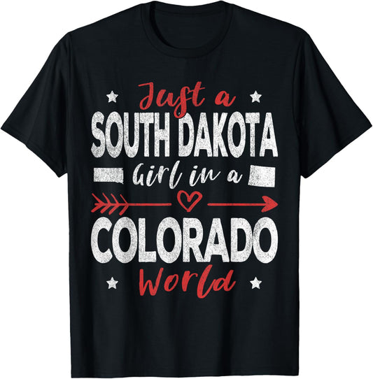 Just A South Dakota Girl In A Colorado World T-Shirt - T-Shirt | Black