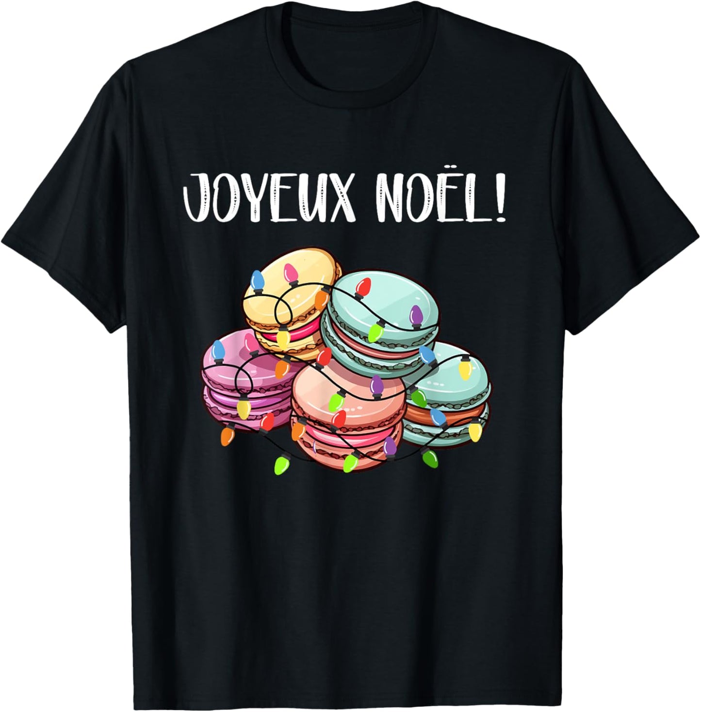 Merry Christmas in French / Macarons Joyeux Noel T-Shirt - T-Shirt | Black