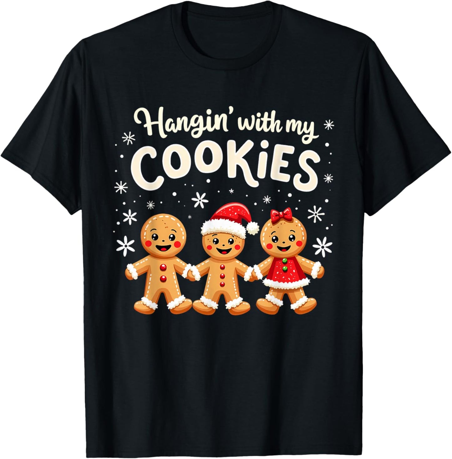 Hangin With My Cookies Gingerbread Christmas Funny Teacher T-Shirt - T-Shirt | Black