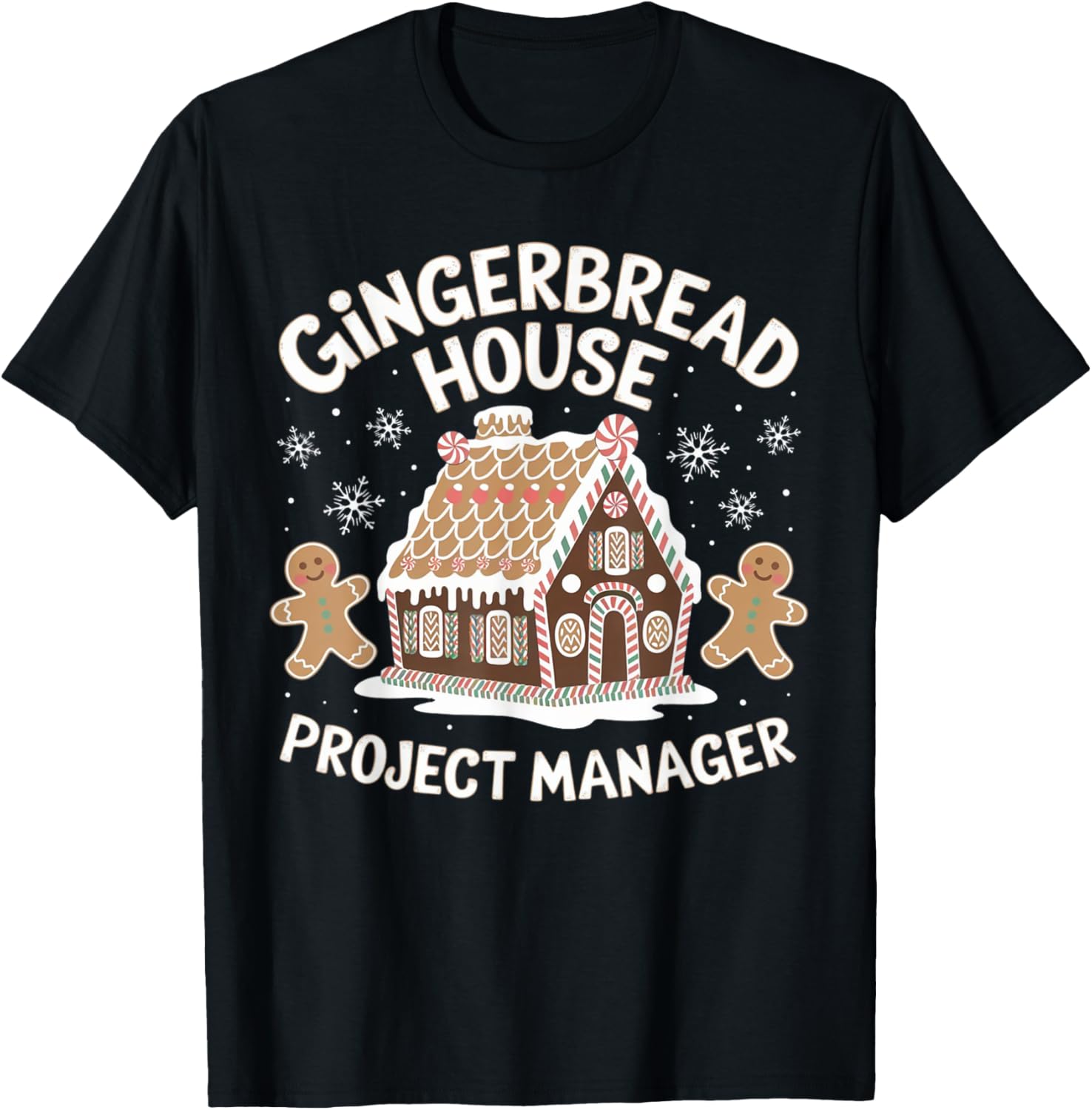 Gingerbread House Project manager Decorating Baking Xmas T-Shirt - T-Shirt | Black