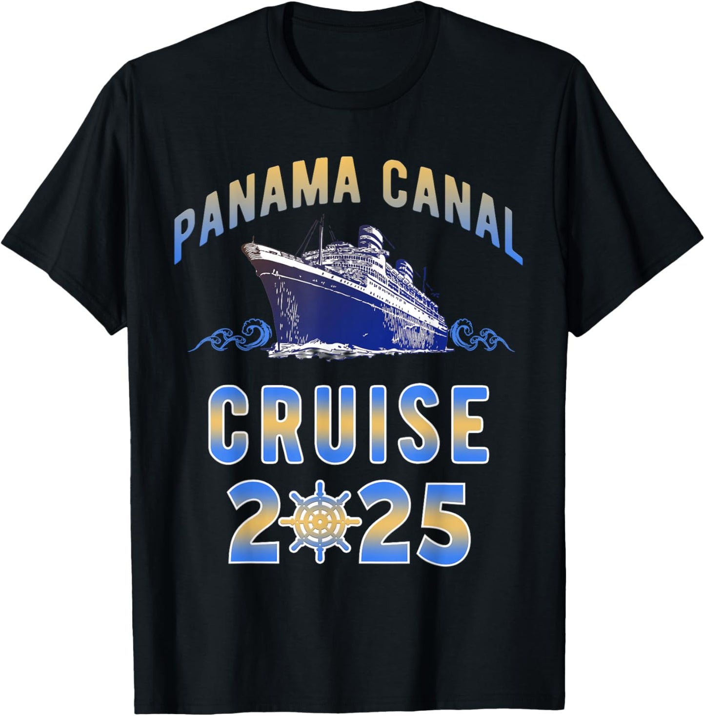 Panama Canal Cruise 2025 Sailing Cruising Matching Group T-Shirt - T-Shirt | Black