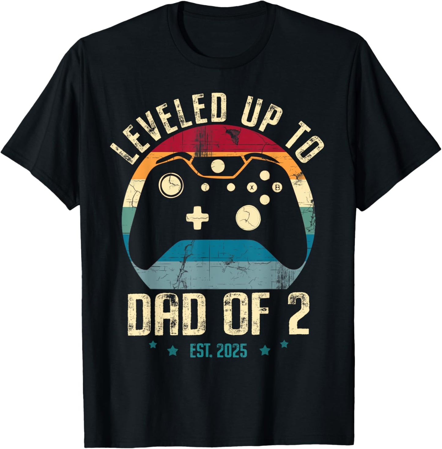 I Leveled Up To Dad Of 2 2025 New Gamer Daddy Soon To Be Dad T-Shirt - T-Shirt | Black