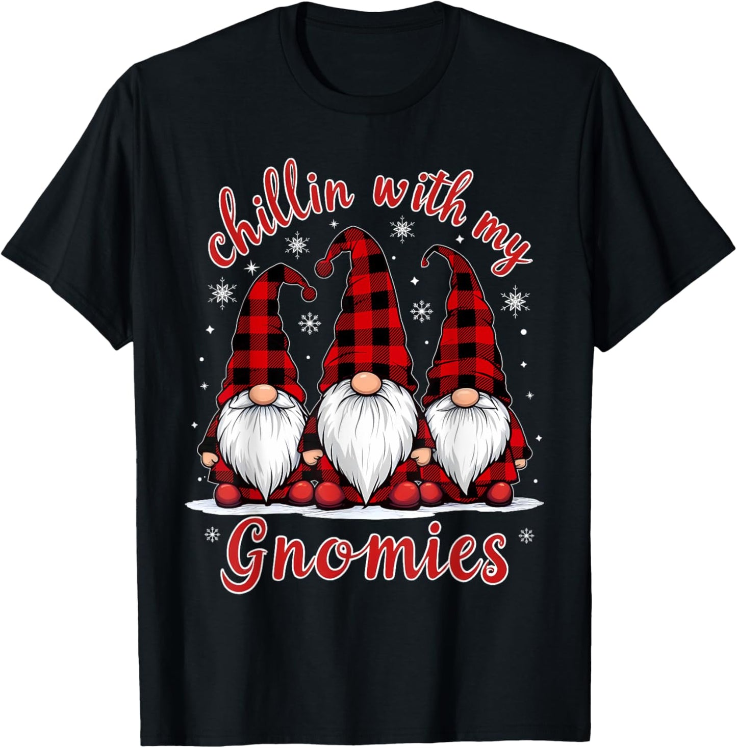 Chillin' With My Gnomies Family Christmas Gnome Xmas Holiday T-Shirt - T-Shirt | Black