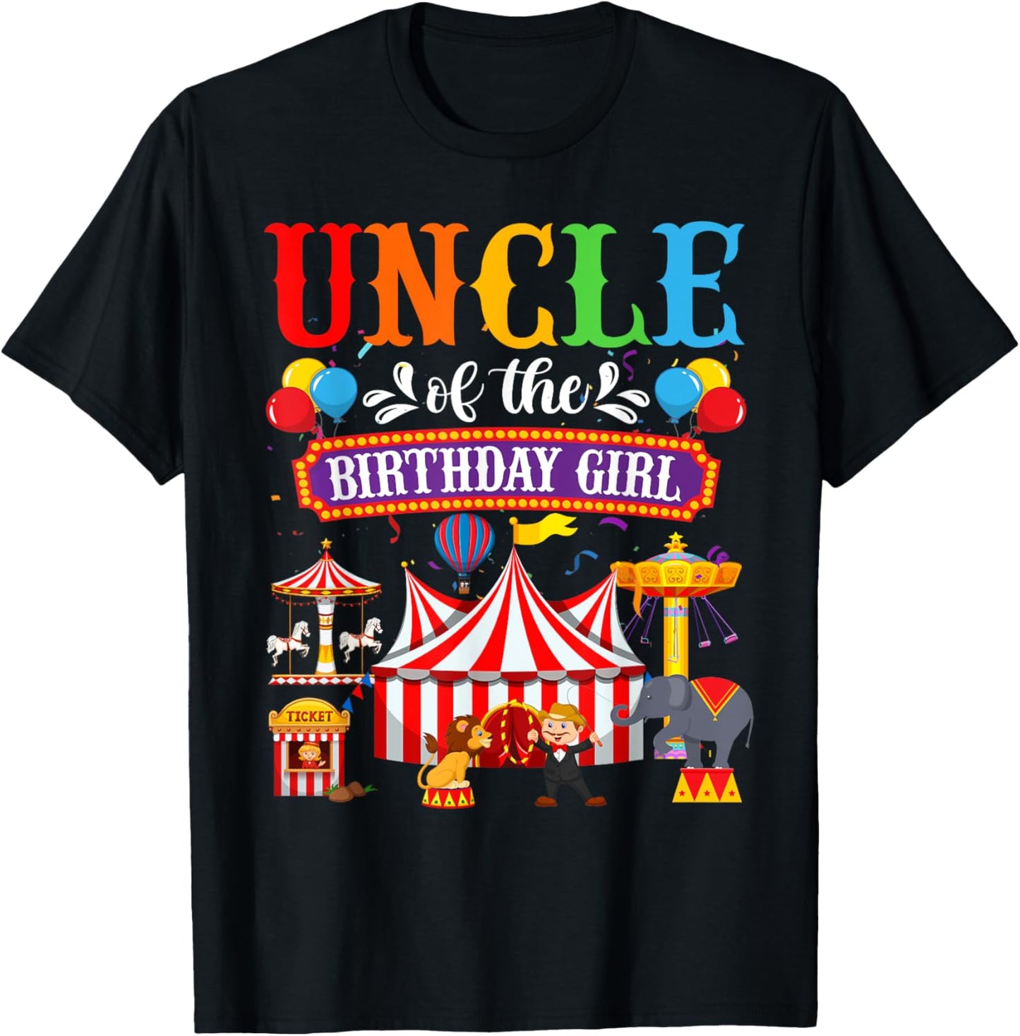 Uncle Of The Birthday For Girl Circus Carnival Family Party T-Shirt - T-Shirt | Black