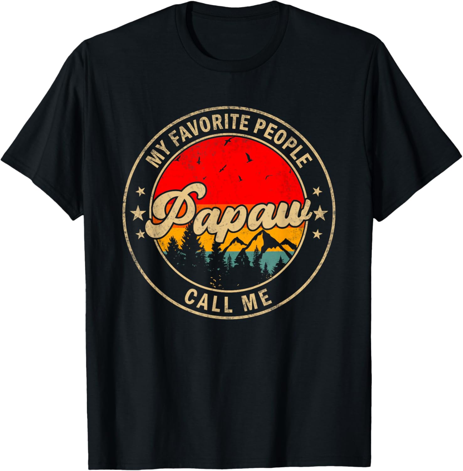 My Favorite People Call Me Papaw for Papa Grandpa T-Shirt - T-Shirt | Black
