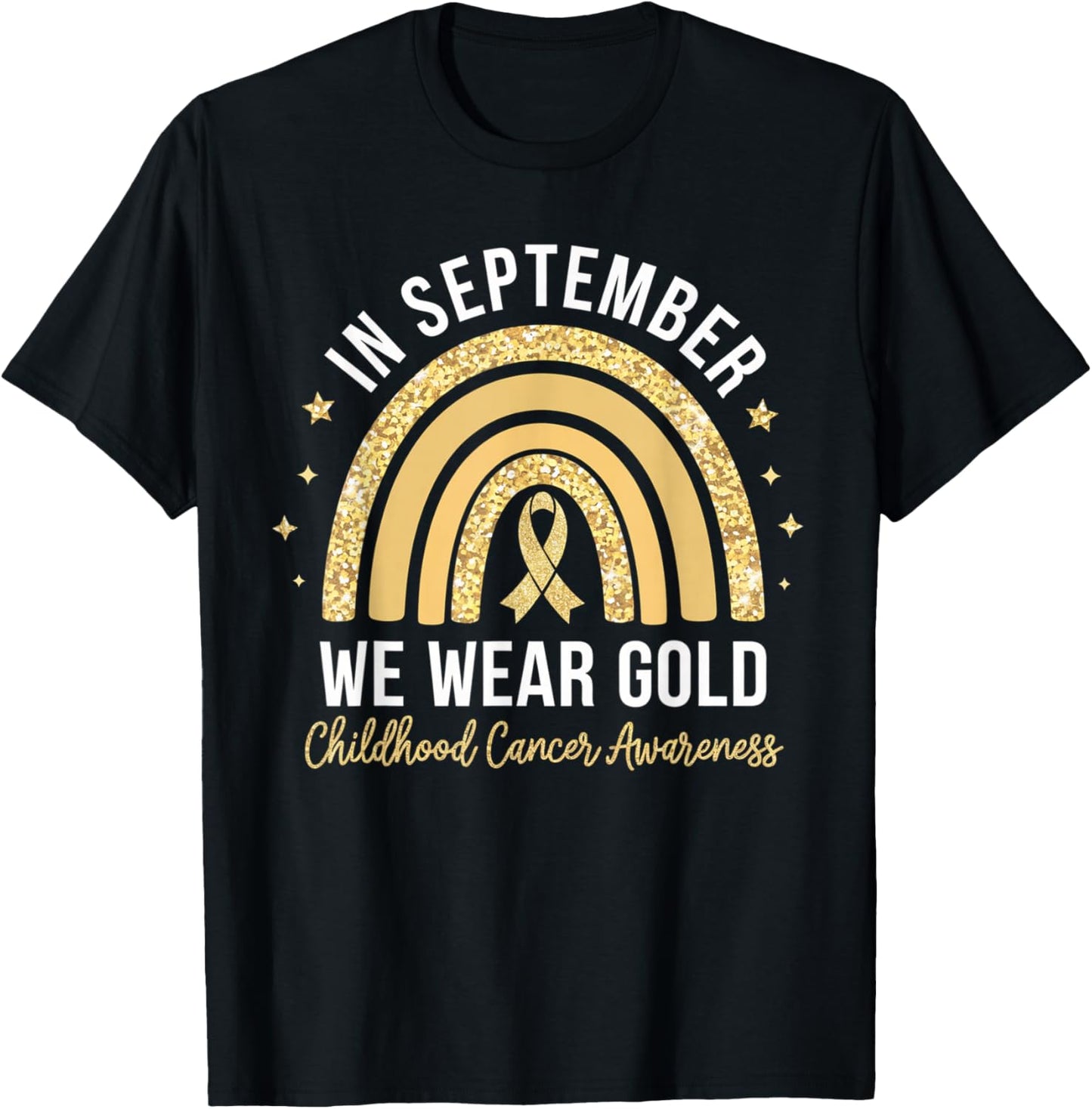 Rainbow In September We Wear Gold Childhood Cancer Awareness T-Shirt - T-Shirt | Black