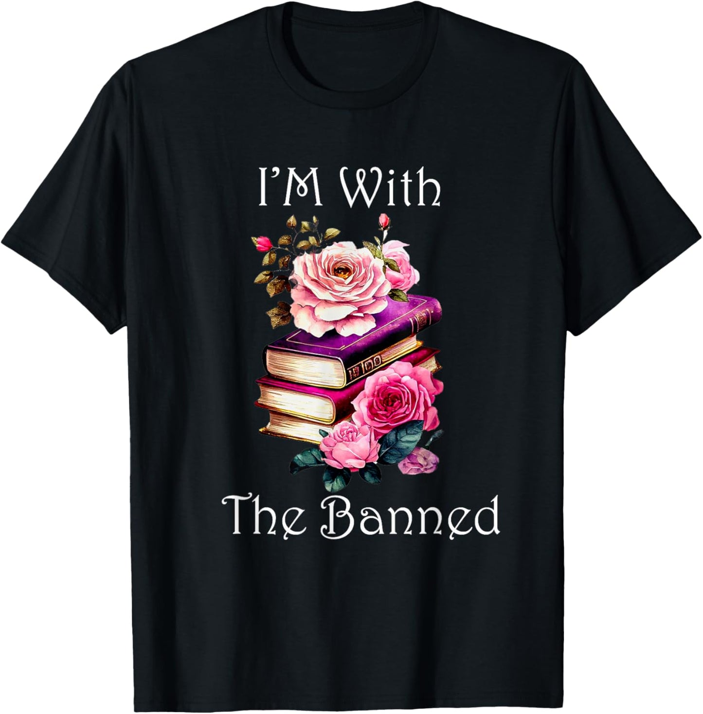 Funny I'm With The Banned" Banned Books Colorful Literary Fr T-Shirt - T-Shirt | Black