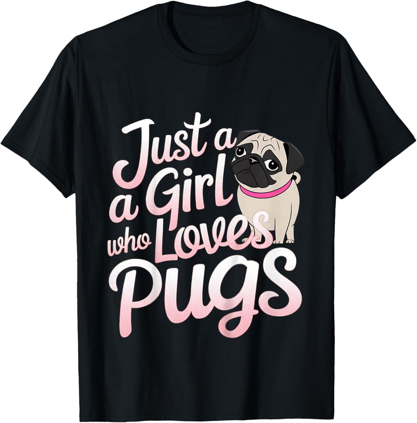 Kids Pugs Just A Girl Who Loves Pugs Cute Animals Lover Kids T-Shirt - T-Shirt | Black