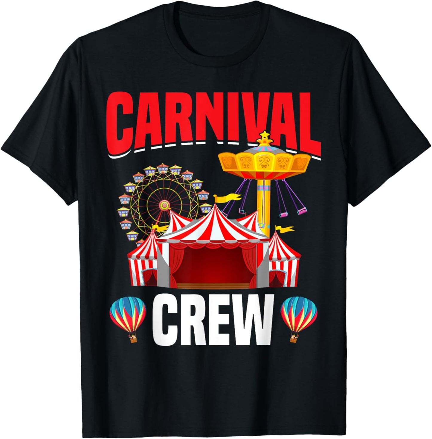 Carnival Crew Funny Circus Staff Costume Circus Theme Party T-Shirt - T-Shirt | Black