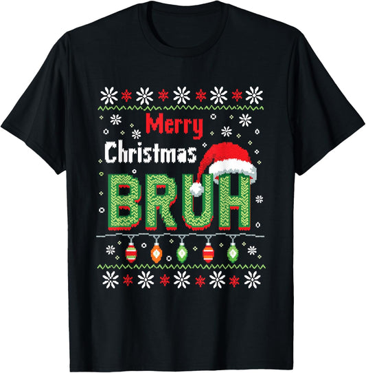 Merry Christmas Bruh Funny Meme Xmas Celebration T-Shirt - T-Shirt | Black